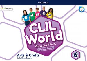 Clil World Arts & Crafts Coursebook 6º Primaria
