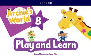 Archie's World B 5 Años. Play & Learn 2023