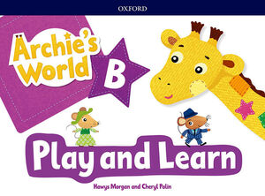 Archie S World Play & Learn B Coursebook Pack