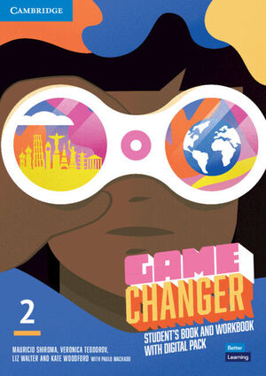 Game Changer Level 2 Student's Book And Workbook With Digital Pac
