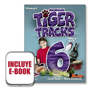 Tiger Tracks 6ºPrimaria. Pupil's Book Pack