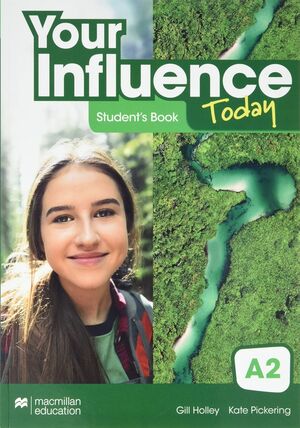 Your Influence Today A2 Student's Book: Libro de Texto y Versión Digital (Licencia 15 Meses)
