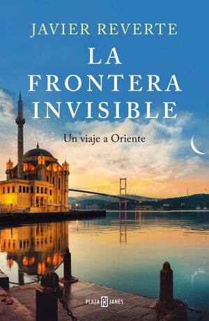 La Frontera Invisible : un Viaje a Oriente