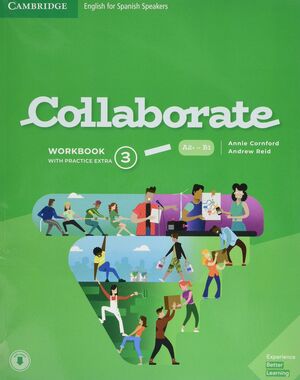 Collaborate English For Spanish Speakers. Workbook With Practice Extra And Collaboration Plus. Level 3
