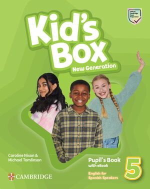 Kid's Box New Generation English For Spanish Speakers Level 5 Pup