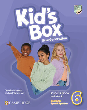 Kid's Box New Generation English For Spanish Speakers Level 6 Pup