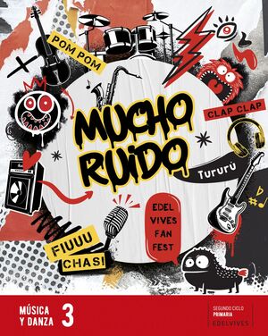 MUCHO RUIDO.MUSICA 3ºEP 22 FANFEST