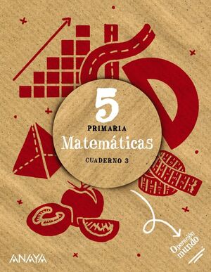Matemáticas 5º Primaria - Operacion Mundo Cuaderno 3.