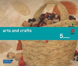 Savia, Arts And Crafts, 5 Educación Primaria