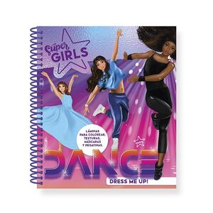 Cuaderno Super Girls Dance