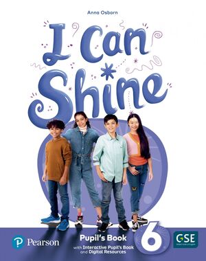 I Can Shine 6 Pupil's Book & Interactive Pupil's Book And Digital