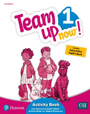 Team Up Now! 1 : Activity Book And Interactive Pupils Book-Activity Book And Digital Resources Acce
