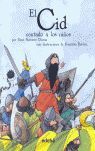 El Cid Contado a los Niños (Colección Biblioteca Escolar)