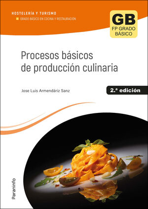 Procesos Básicos de Producción Culinaria 2. ª Edición 2023