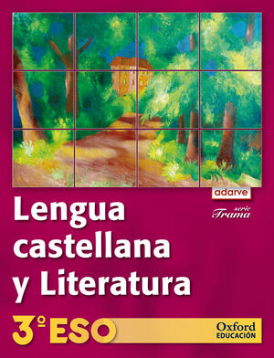 Lengua Castellana y Literatura 3. º eso. Adarve Trama