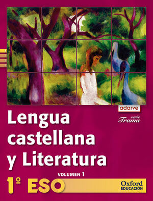 Lengua Castellana y Literatura 1. º eso. Adarve Trama Trimestral