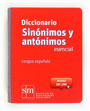 Diccionario Sinónimos y Antónimos Esencial : Lengua Española
