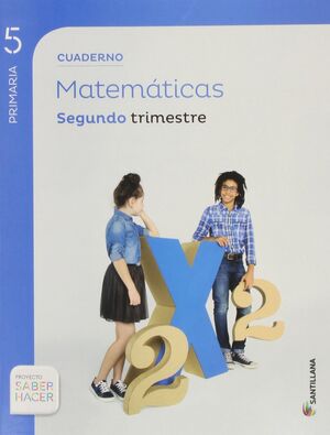 Cuaderno Matematicas 5 Primaria 2 Trim Saber Hacer