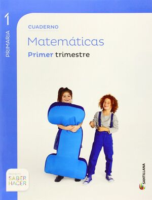 Cuaderno Matematicas 1 Primaria 1 Trim Saber Hacer