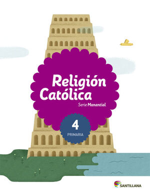 Religion Catolica Serie Manantial 4º Primaria
