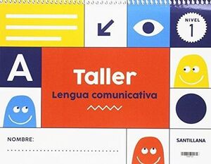 Taller, Lengua Comunicativa, Nivel 1