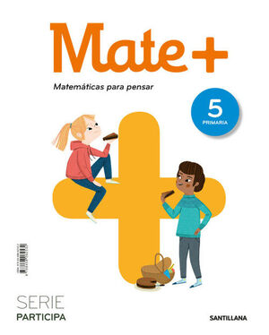 Mate + Participa Matematicas para Pensar 5 Primaria Enc. Rústica Ed20