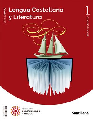 Lengua y Literatura 1º Bachillerato. A Fondo. Contruyendo Mundos 2022