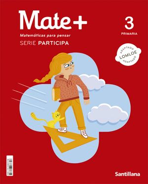 Mate+ 3ºPrimaria. Matemas. Serie Participa 2022