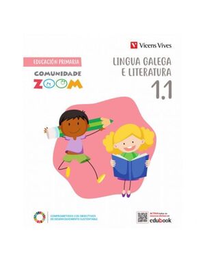 Lingua Galega 1º Primaria + Caderno Benvida. Comunidade Zoom Galicia 2022