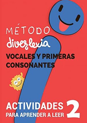 Aprender a Leer con el Método Diverlexia, Nivel 2 : Vocales y Primeras Consonantes