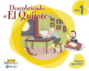 Descubriendo el Quijote, Quiero Aprender, Nivel 1, 3 Años Educación Infantil