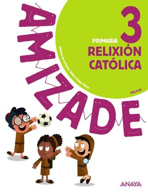 Relixión Católica 3ºPrimaria. Amizade. Galicia