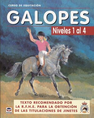 Galopes : Curso de Equitacion, Niveles 1 Al 4