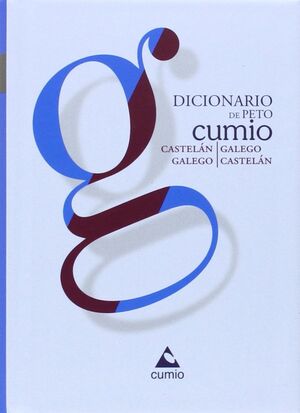 Dicionario de Peto Cumio : Castelán-Galego, Galego-Castelán