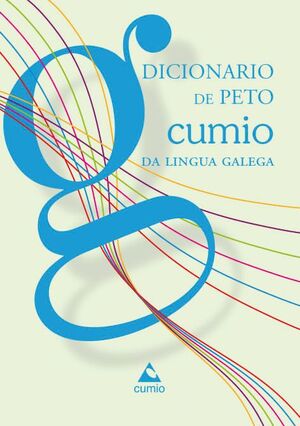 Dicionario de Peto Cumio Da Lingua Galega