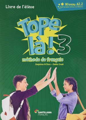 Tope La! 3, Méthode de Français, Livre de L