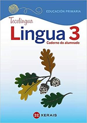 Caderno Lingua Galega 3ºPrimaria. Tecelingua