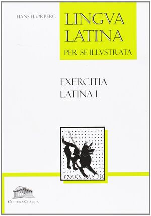 Exercitia Latina I. Lingva Latina Per se Illustrata