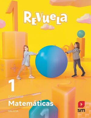 Matemáticas. 1º Primaria. Revuela. Galicia