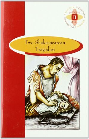 Two Shakespearean Tragedies 1º Bachillerato